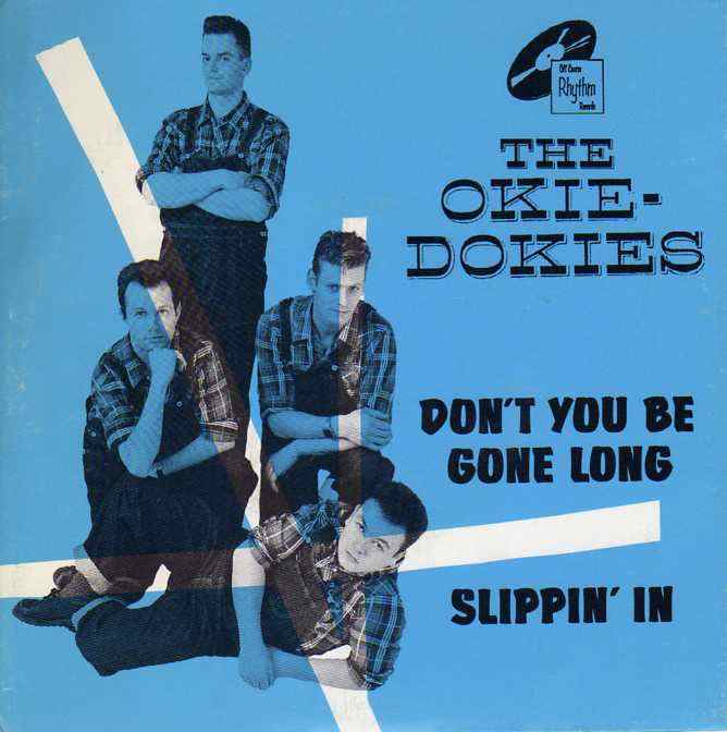the-okiedokies-dont-you-be-gone-long-off-course-rhythm